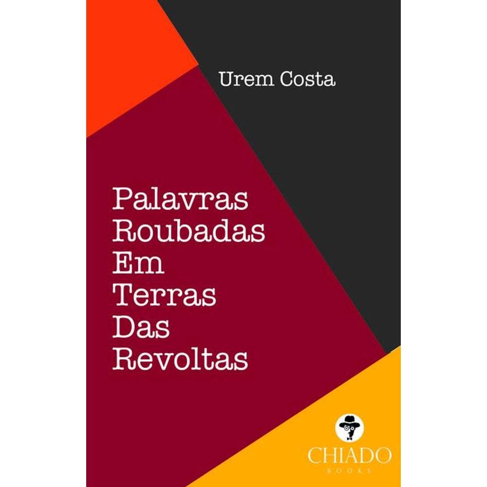 Palavras Roubadas Em Terras Das Revoltas