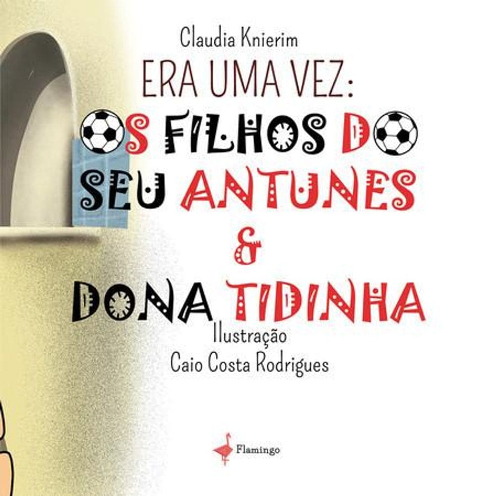 Os filhos de seu Antunes e dona Tidinha