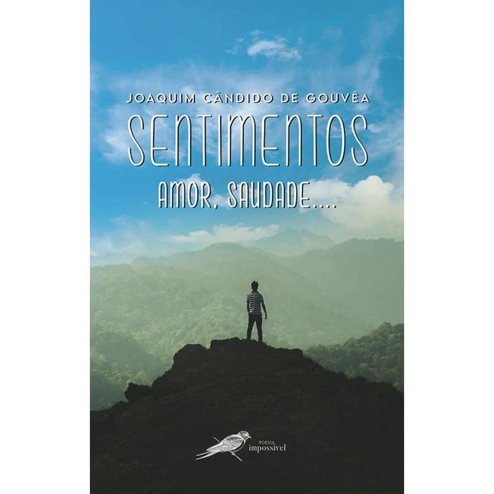 Sentimentos: Amor, saudade