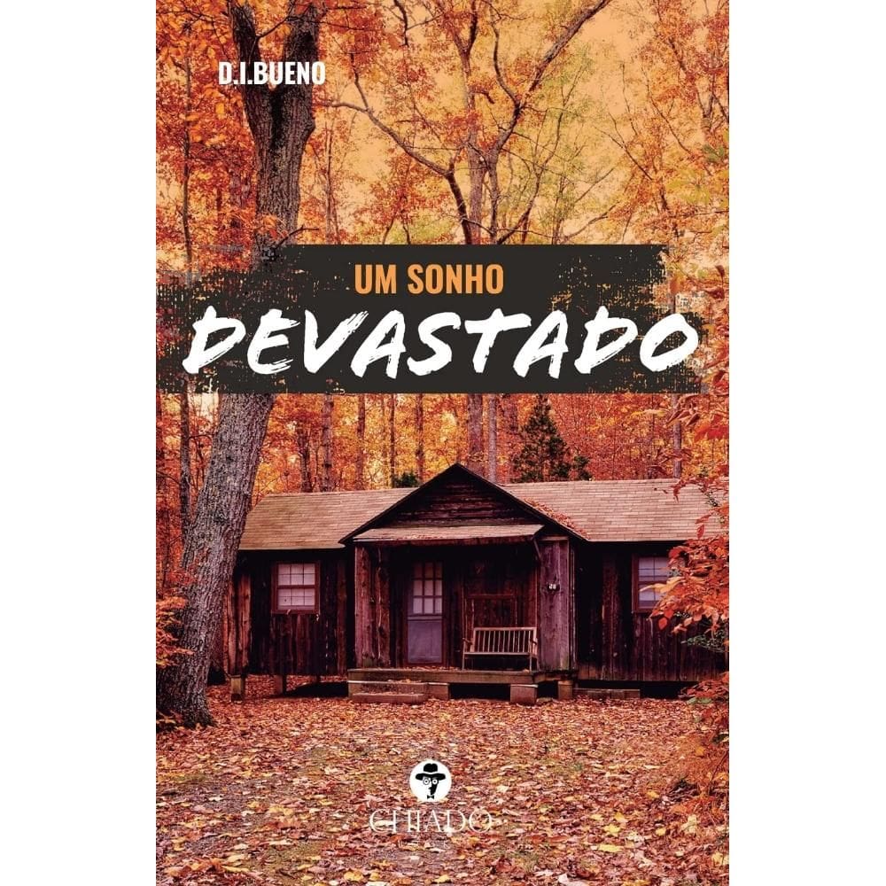 Um sonho devastado