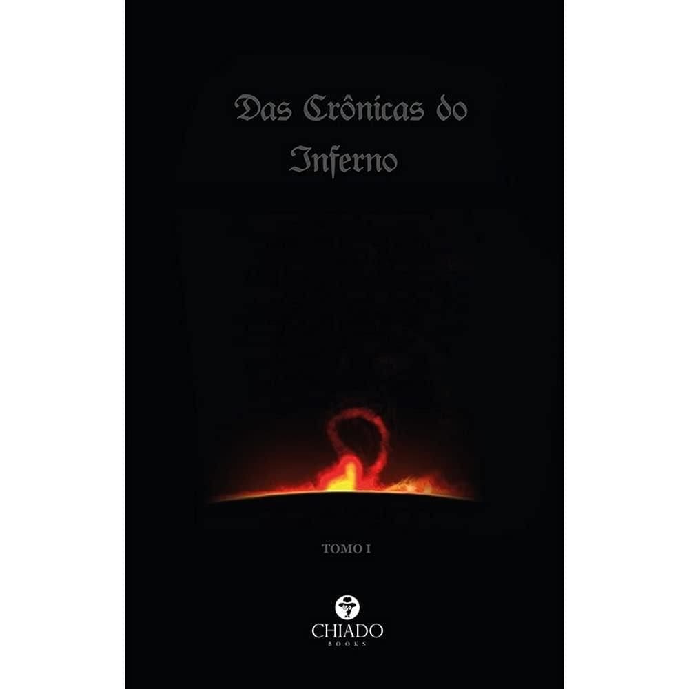 Das Crônicas do Inferno: Tomo I