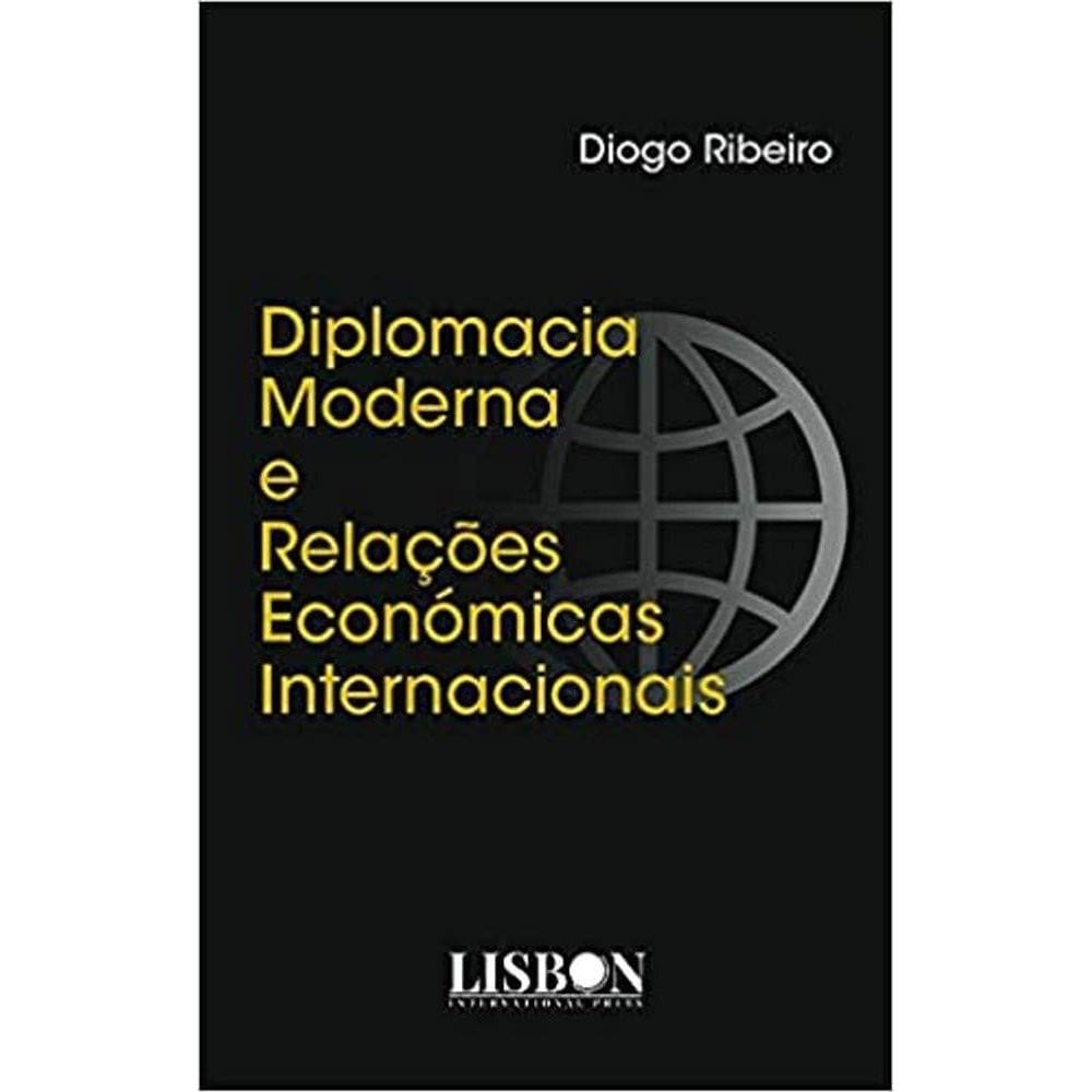 Diplomacia Moderna e Relações Económicas Internacionais