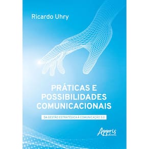 Práticas e possibilidades comunicacionais
