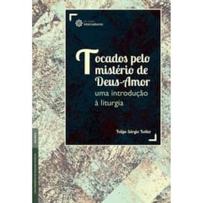 Tocados pelo mistério de Deus-Amor