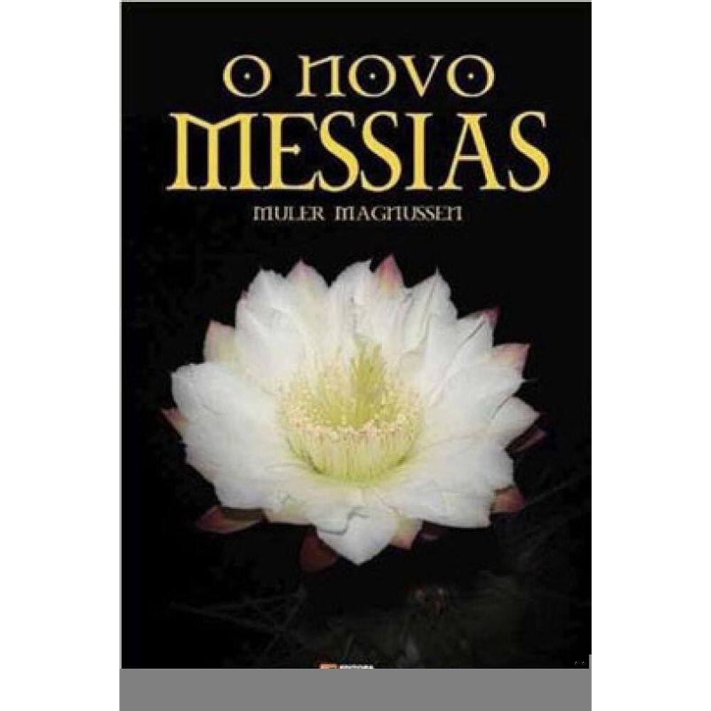 O Novo Messias