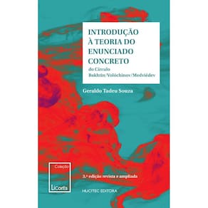 Introdução à teoria do enunciado concreto: do círculo Bakhtin-Volochinov- Medvedev