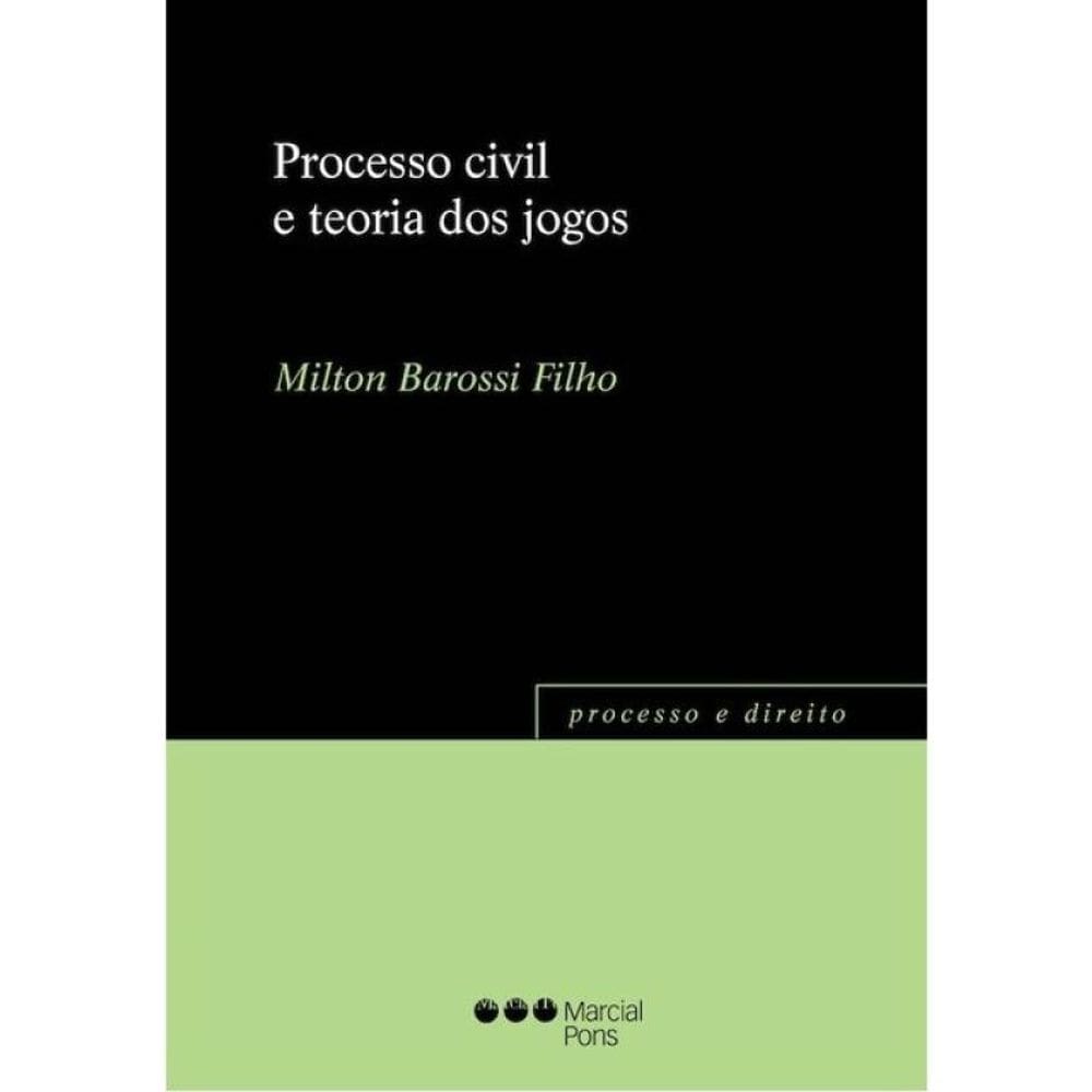 Processo Civil E Teoria Dos Jogos - 2025