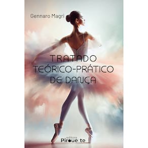 Tratado Teórico-Prático de Dança: Trattato Teorico-Prattico di Ballo