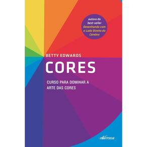 Cores - Curso Para Dominar a Arte Das Cores