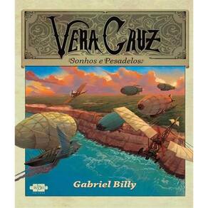 Livro Vera Cruz - Sonhos E Pesadelos