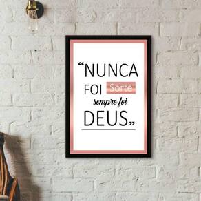 Quadro Nunca Foi Sorte Sempre Foi Deus Rosê 24X18Cm Preto