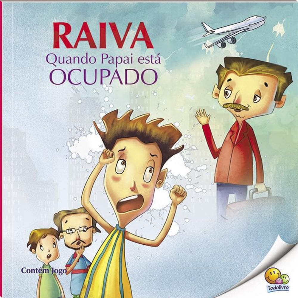 Livro Controle A Raiva - Raiva Quando Papai Está Ocupado