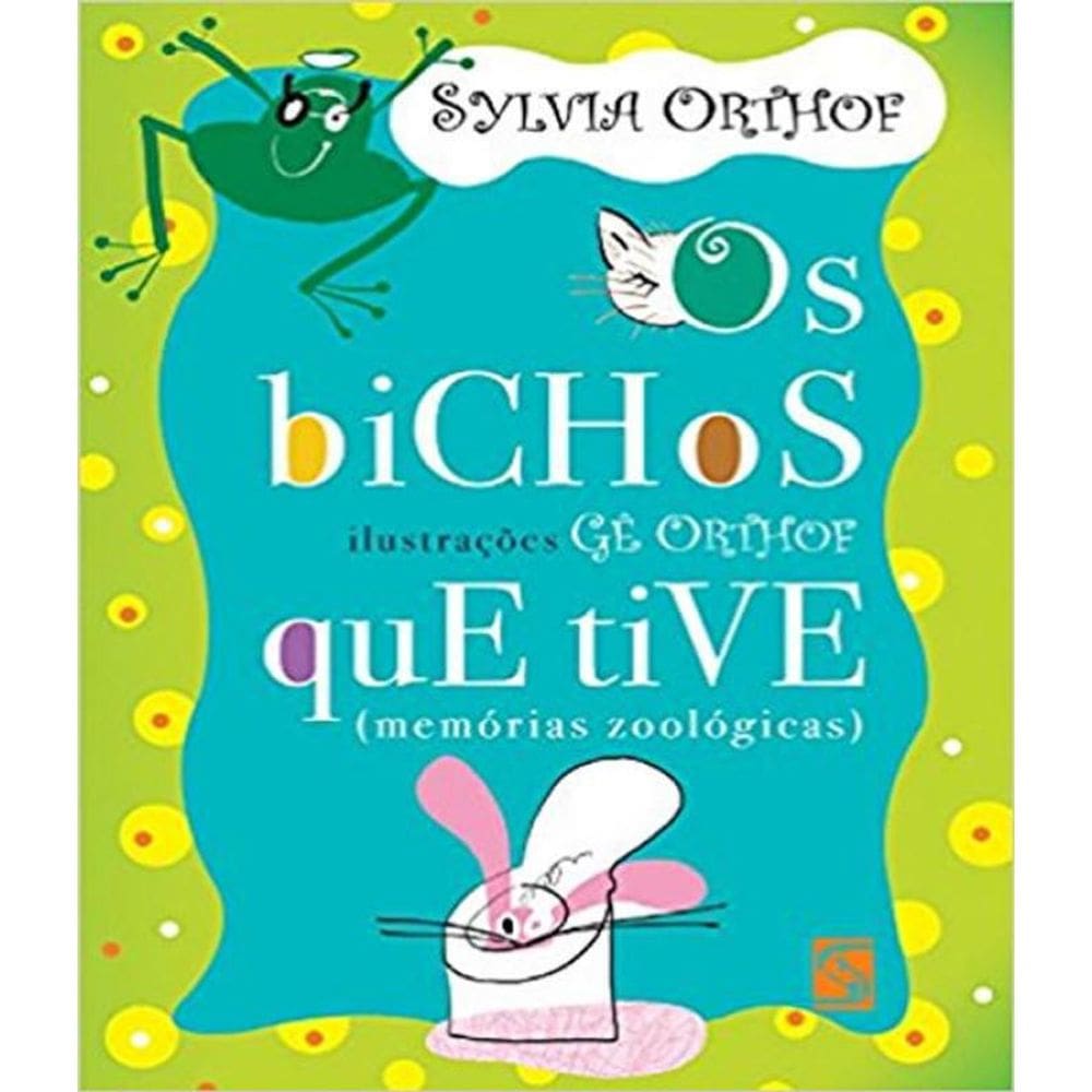Livro Bichos Que Tive, Os - 02 Ed