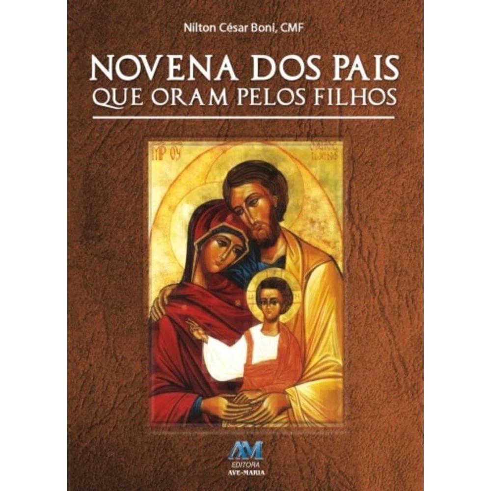 Novena Dos Pais Que Oram Pelos Filhos