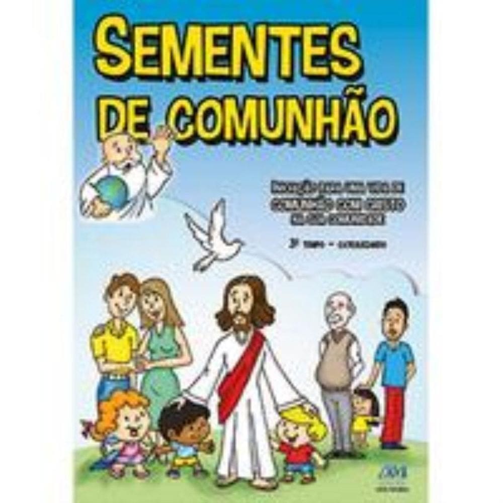 Sementes De Comunhao Terceiro Tempo Catequizando - Ave Maria