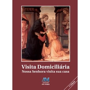 Visita Domiciliária - Nossa Senhora Visita Sua Casa - 1ª