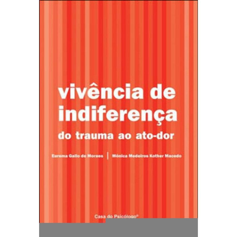 Vivência De Indiferença