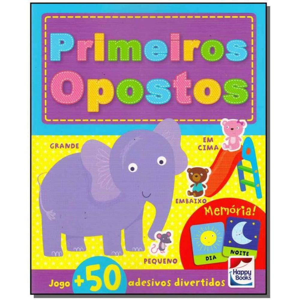 Livro Primeiros Opostos - Coleção Atividades E Diversão