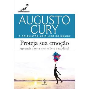 Livro Proteja Sua Emoção - Mente Livre E Saudável