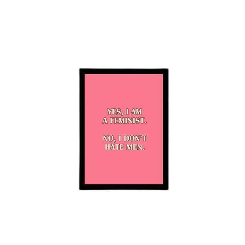 Quadro Yes, I Am A Feminist 24X18Cm