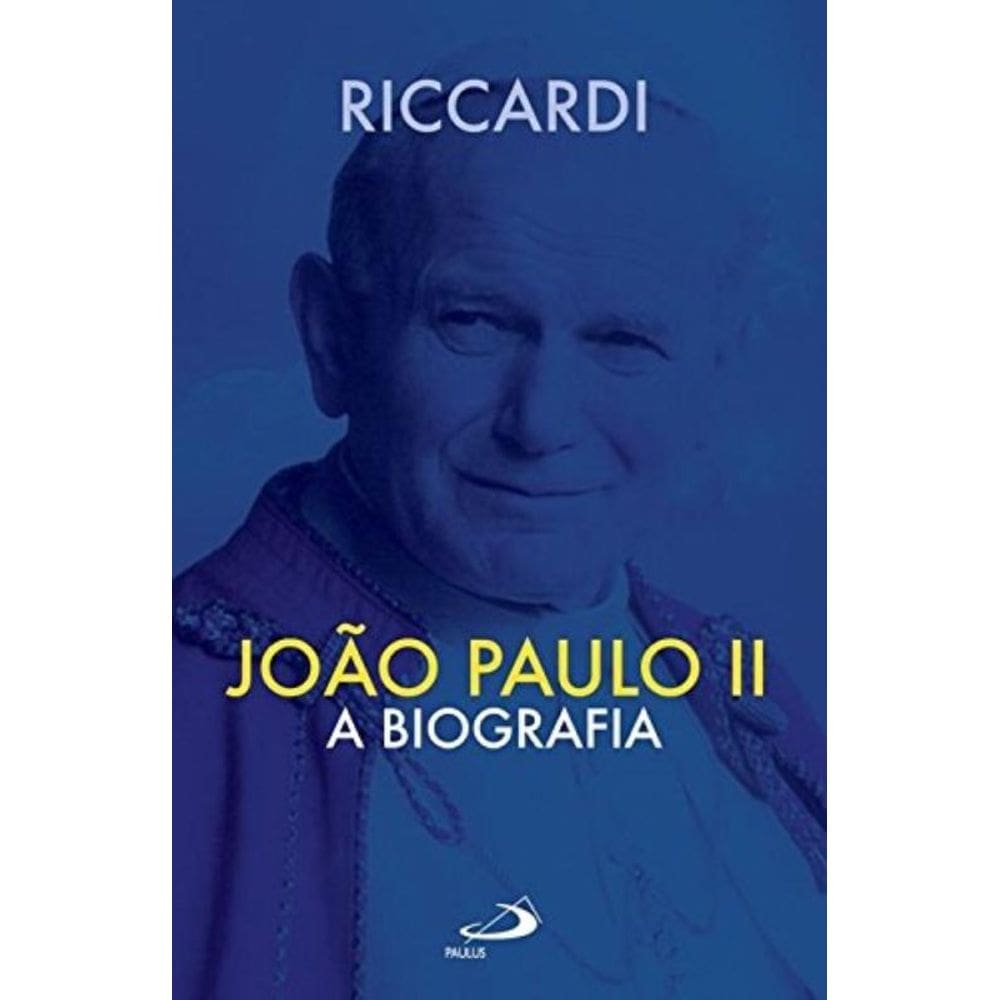Joao Paulo Ii - A Biografia