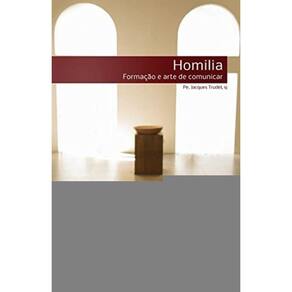 Homilia - Formacao E Arte De Comunicar