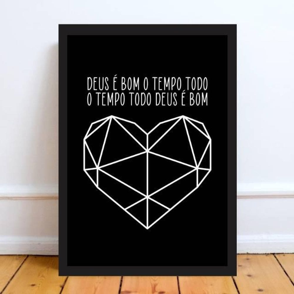Quadro Deus É Bom O Tempo Todo 24X18Cm Moldura Preta