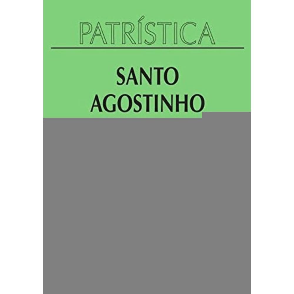 Confissoes - Colecao Patristica