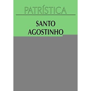 Confissoes - Colecao Patristica