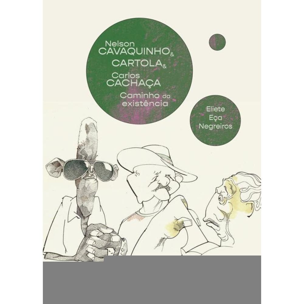 Nelson Cavaquinho & Cartola & Carlos Cachaça:: caminho da existência