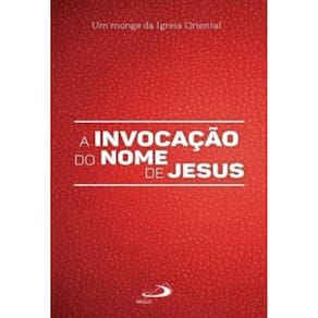 Invocacao Do Nome De Jesus - A Oracao Dos Pobres, A