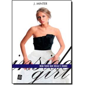 Livro Inside Girl: Nem Tudo Que Reluz É Ouro
