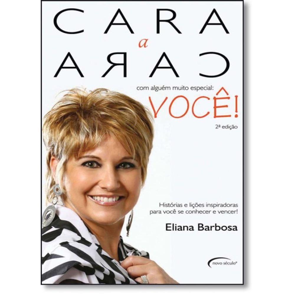 Livro Cara A Cara Com Alguém Muito Especial: Você!