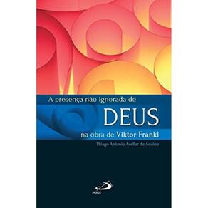 Presenca Nao Ignorada De Deus Na Obra De Viktor Fr