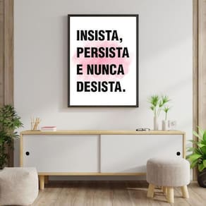 Quadro Insista, Persista E Nunca Desista 45X34 Moldura Preta