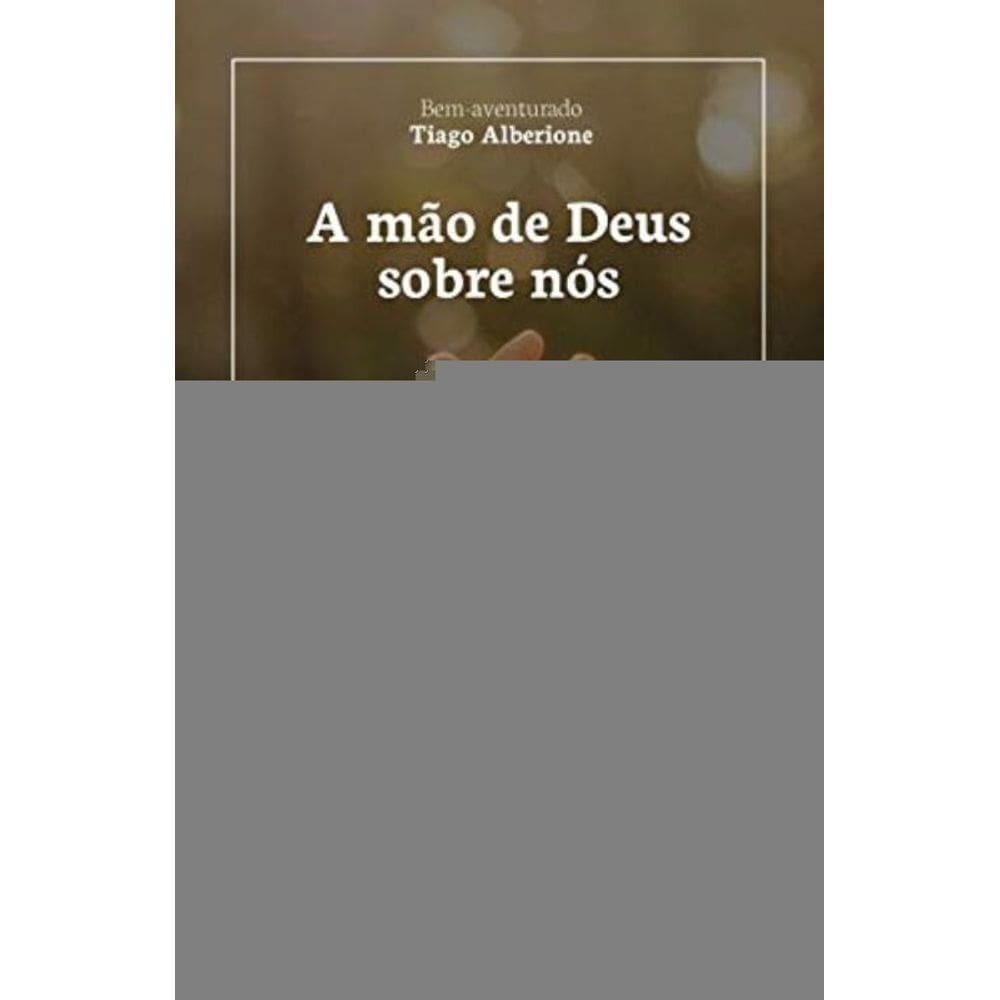 A Mão De Deus Sobre Nós
