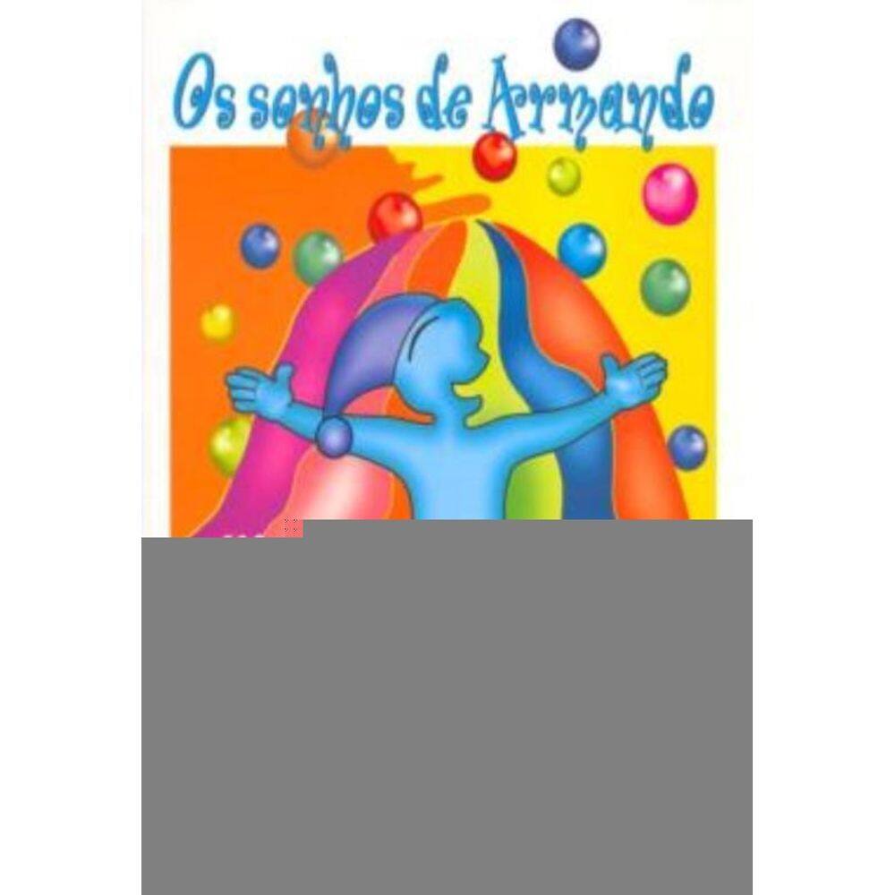 Sonhos De Armando, Os