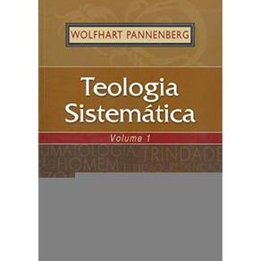 Teologia Sistematica - Volume 1
