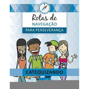 Rotas De Navegacao Para Perseveranca - Livro Do Ca