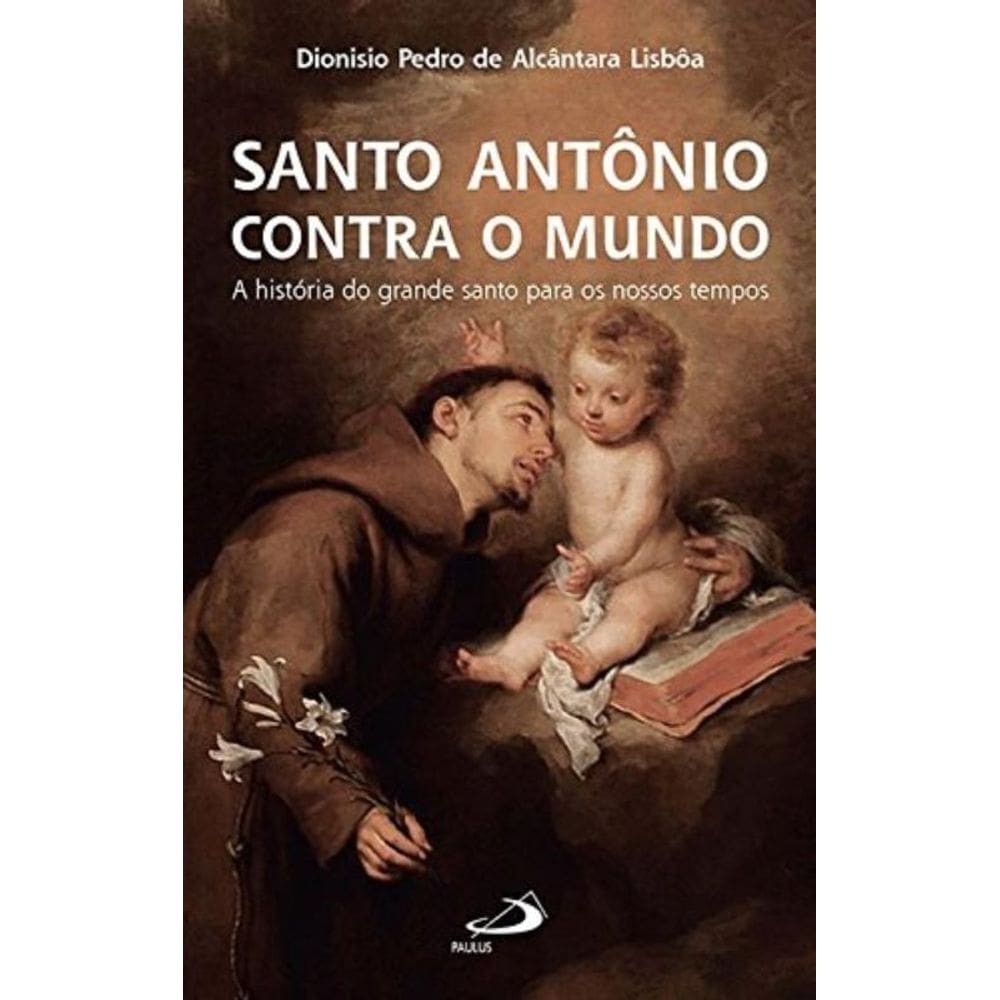 Santo Antonio Contra O Mundo - A Historia Do Grand
