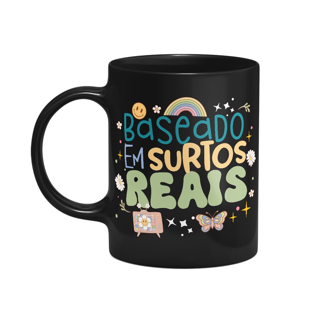 Caneca Vibes - Baseado em surtos reais - Preta