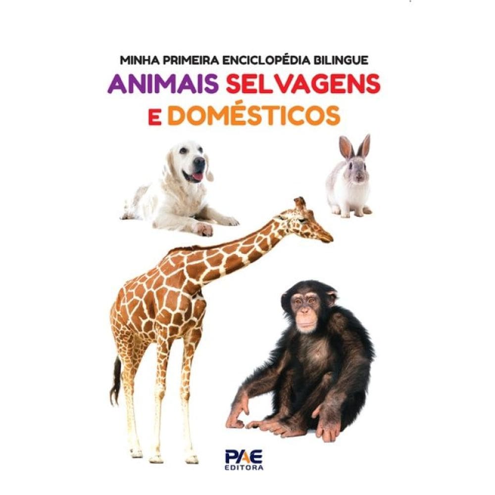Minha Primeira Enciclopédia Bilíngue - Animais Selvagens