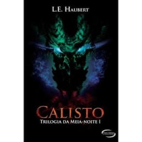 Livro Calisto - Trilogia Da Meia-Noite