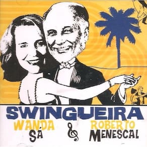 Cd Wanda Sá & Roberto Menescal - Swingueira 2005