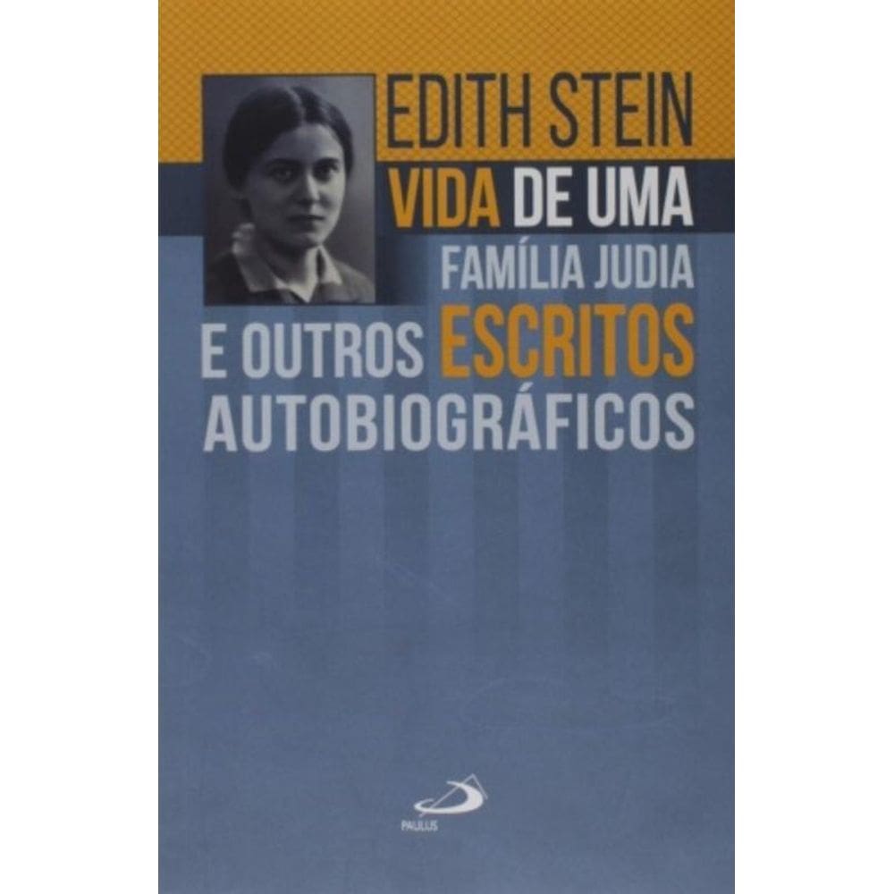 Vida De Uma Família Judia E Outros Escritos Autobiográficos