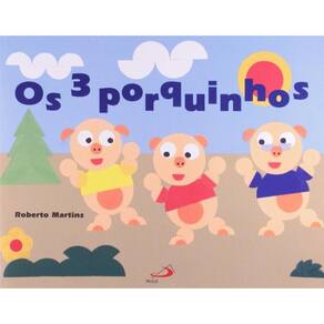 Tres Porquinhos Dobraduras Circulares, Os