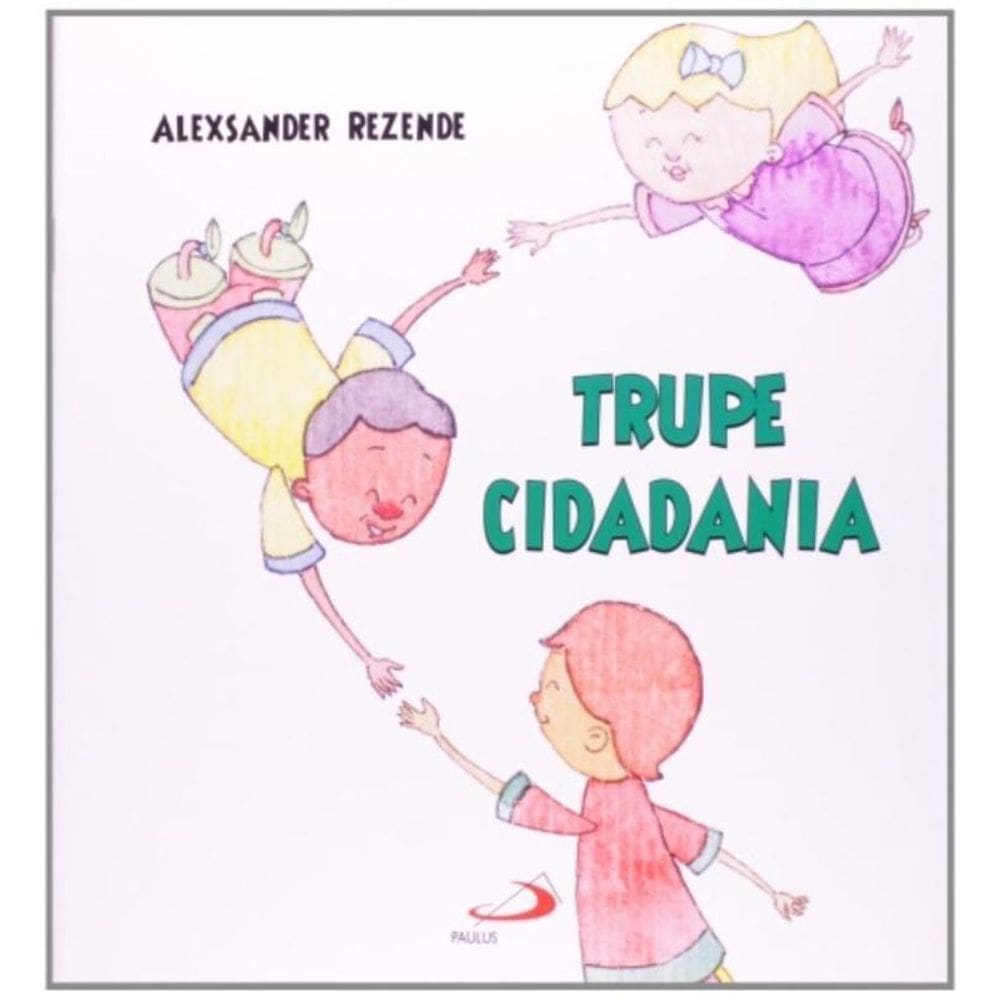 Trupe E Cidadania - Paulus