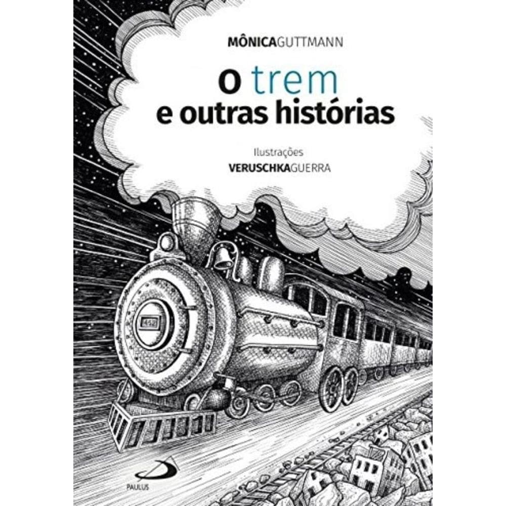 Trem E Outras Historias - Paulus, O