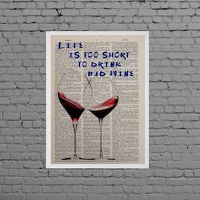 Quadro Life Is Short To Drink Bad Wine 24X18Cm - Com Vidro