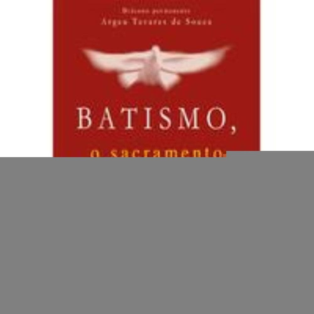 Batismo, O Sacramento Da Iniciação Cristã